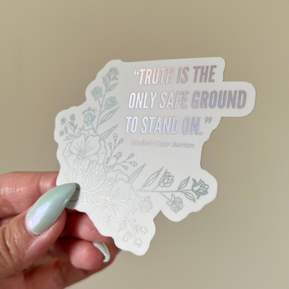 Elizabeth Cady Stanton Quote Holographic Sticker