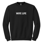 Wife Life Crewneck