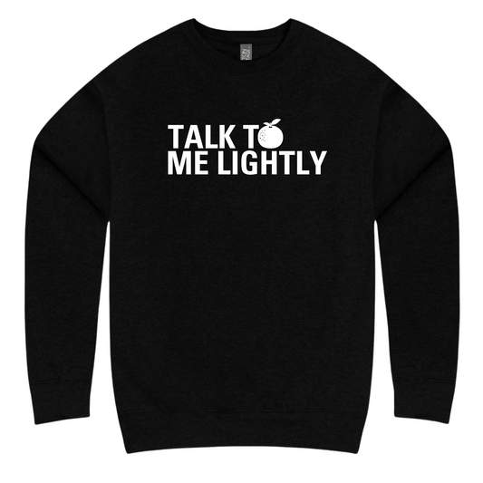 TALK TO ME LIGHTLY CREW