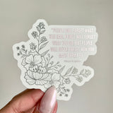 Maya Angelou People Will Forget What You Said Matte Mirror Sticker