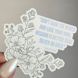 Don't Gain the World and Lose Your Soul Matte Holographic Sticker
