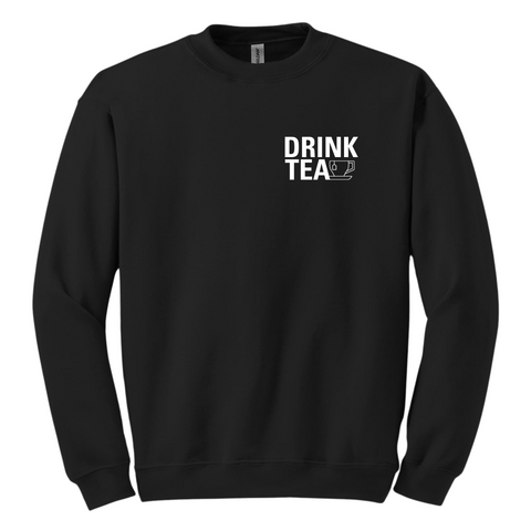 Drink Tea Crewneck