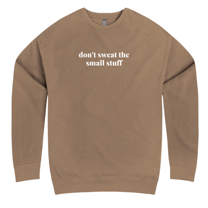 DON’T SWEAT THE SMALL STUFF CREW