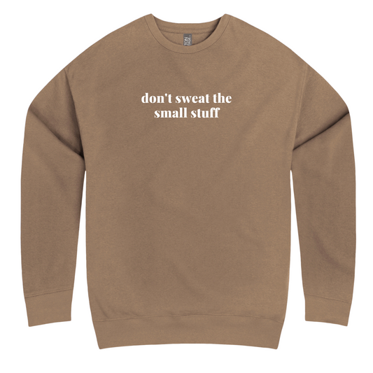 DON’T SWEAT THE SMALL STUFF CREW