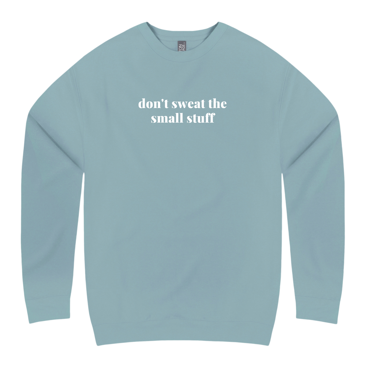 DON’T SWEAT THE SMALL STUFF CREW
