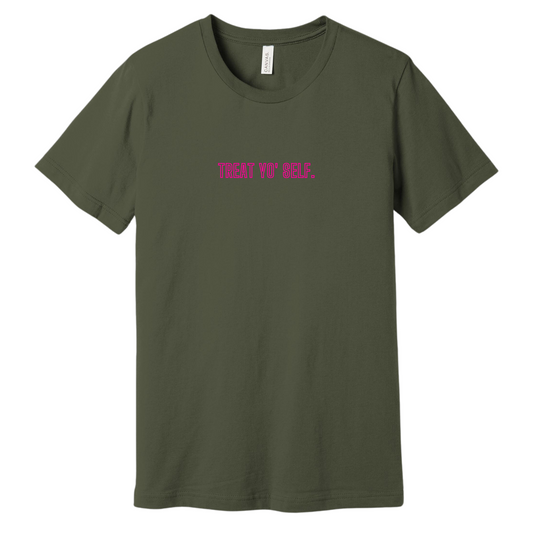 Treat Yo' Self Tee