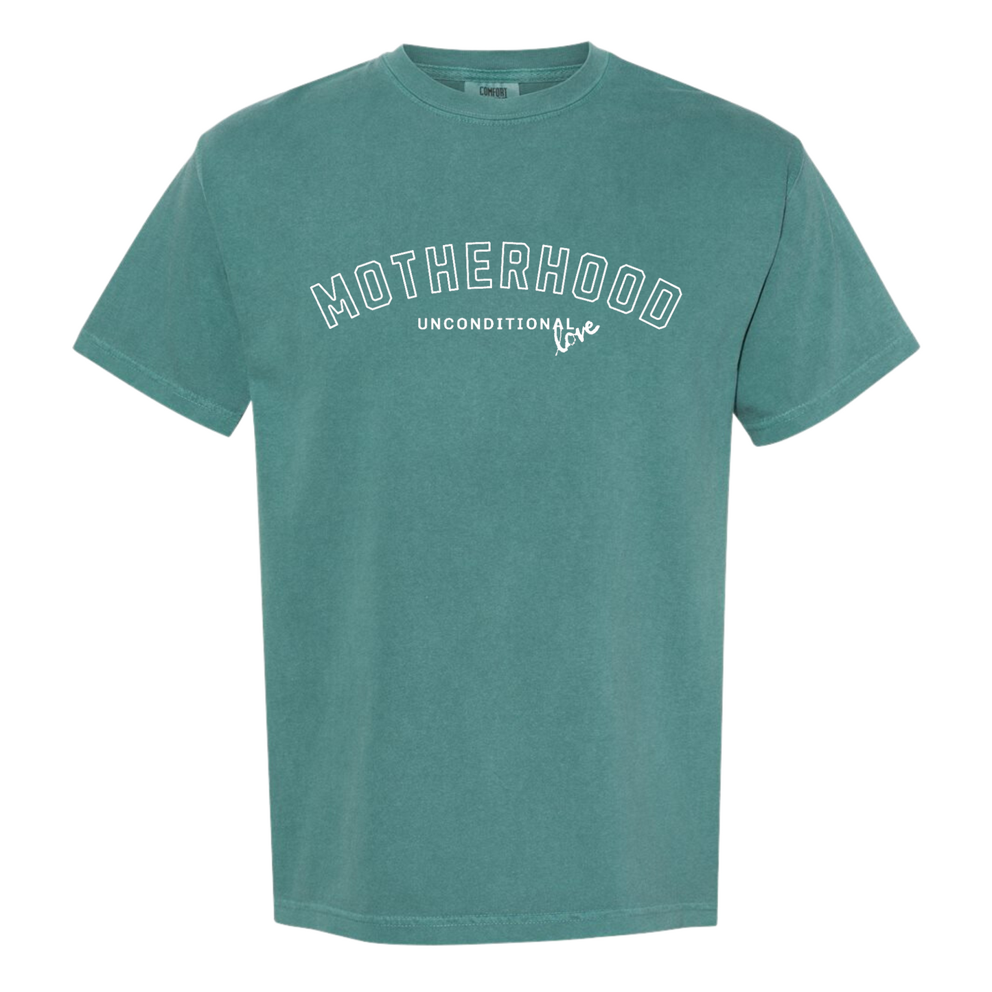 Motherhood Unconditional Love Tee