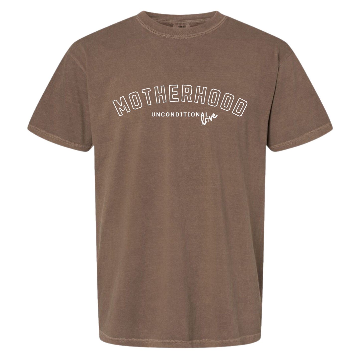 Motherhood Unconditional Love Tee