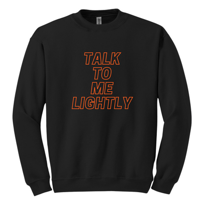 Talk To Me Lightly Crew
